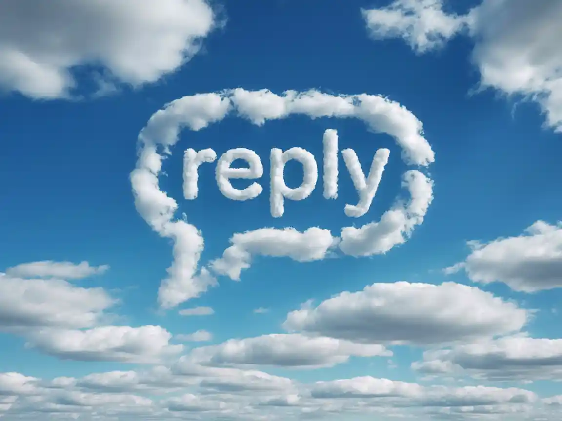 Ethereal Cloud Message: A surreal and dreamy image where soft, hyper-realistic white clouds in a bright blue sky have naturally formed into the shape of a text message bubble containing an uplifting reply.