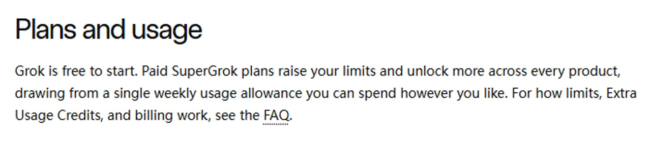 Official Grok documentation stating that Grok is free to start and paid plans use a weekly allowance